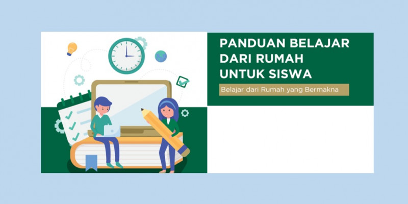 Panduan MANTUL untuk Siswa Belajar dari Rumah