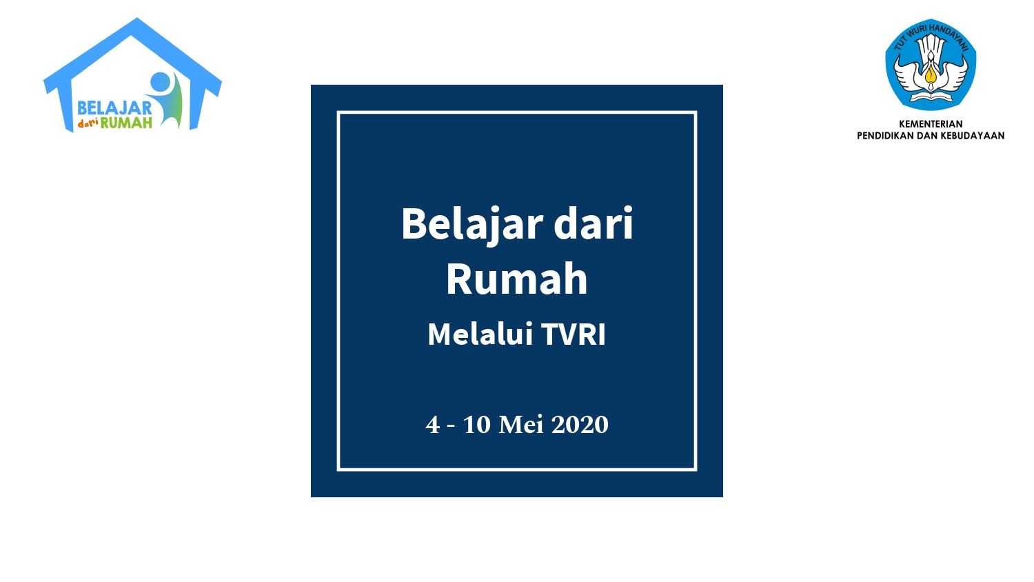 Perubahan Panduan Pembelajaran Program Belajar dari Rumah di TVRI Minggu Keempat